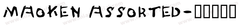 Maoken Assorted字体转换